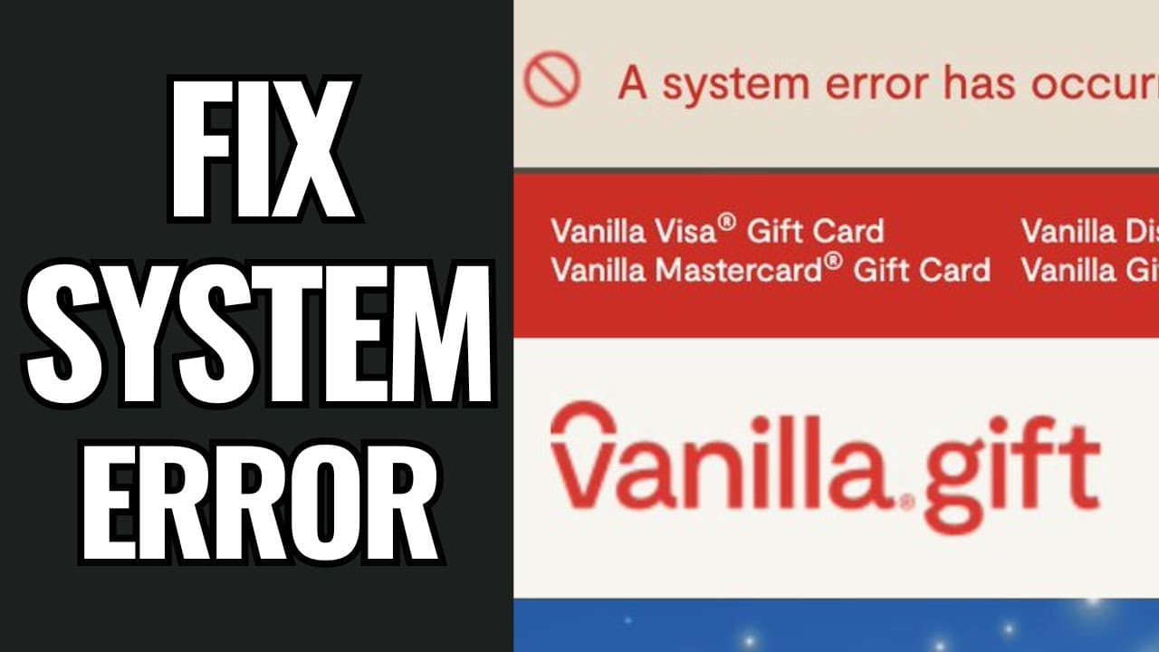 Vanilla Gift Card System Errors (Ultimate Solutions)